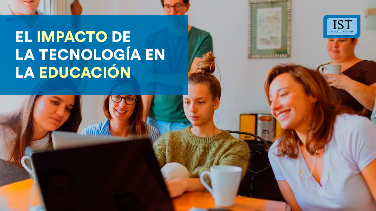 El Impacto De La Tecnología En La Educación Instituto Santiago Tapia 0642