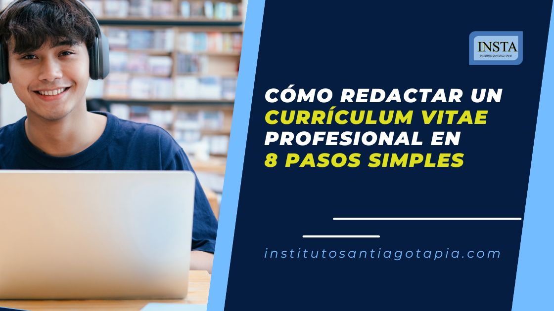 Cómo redactar un currículum vitae profesional en 8 pasos simples