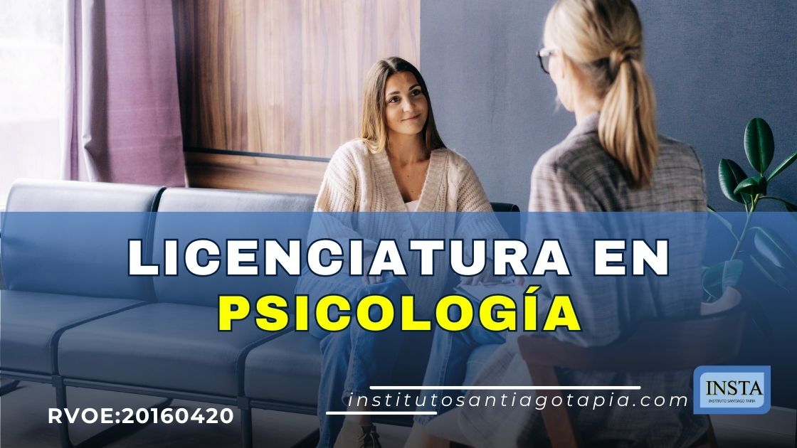 Licenciatura en Psicología en el Instituto Santiago Tapia (INSTA) en Morelia, Michoacán